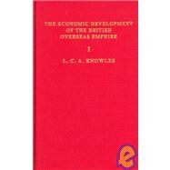 Economic Development of the British Overseas Empire by Knowles,L.C.A., 9780415350457