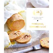 Foie gras, Terrines et cie by Thomas Feller, 9782019460457