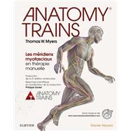 Anatomy Trains by Thomas W. Myers, 9782294760457