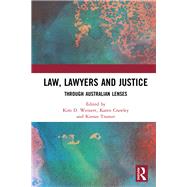 Law, Lawyers and Justice by Weinert, Kim; Crawley, Karen; Tranter, Kieran, 9780367210458