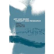 Art and Music: Therapy and Research by Gilroy,Andrea;Gilroy,Andrea, 9780415100458