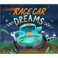Race Car Dreams by Sharon Chriscoe, 9780762460458