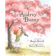 Audrey Bunny by Smith, Angie; Brookshire, Breezy, 9781433680458