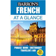 French At a Glance Foreign Language Phrasebook & Dictionary by Stein, Gail, 9781438010458
