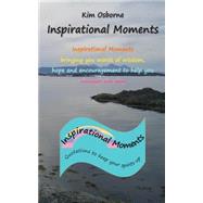 Inspirational Moments by Osborne, Kim; Grant, Christopher, 9781503350458