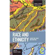 Race and Ethnicity : Across Time, Space and Discipline by Coates, Rodney D., 9781608460458