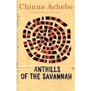 Anthills of the Savannah by ACHEBE, CHINUA, 9780385260459
