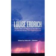 Louise Erdrich Tracks, The Last Report on the Miracles at Little No Horse, The Plague of Doves by Madsen, Deborah L., 9781441110459