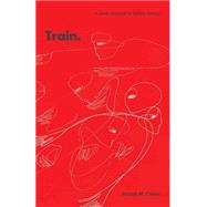 Train by Cohen, Danny M., 9781505560459