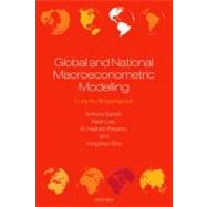 Global and National Macroeconometric Modelling A Long-Run Structural Approach by Garratt, Anthony; Lee, Kevin; Pesaran, M. Hashem; Shin, Yongcheol, 9780199650460