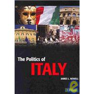 The Politics of Italy: Governance in a Normal Country by James L. Newell, 9780521600460