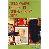 Conservative Thought in Contemporary China by Moody, Peter, 9780739120460