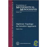 Algebraic Topology by Sato, Hajime; Hudson, Kiki, 9780821810460