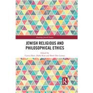 Jewish Religious and Philosophical Ethics by Hutt; Curtis, 9781138230460