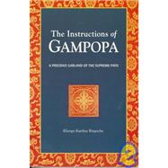 The Instructions of Gampopa A Precious Garland of the Supreme Path by KARTHAR, KHENPO, 9781559390460