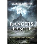 Rangers' Rescue by Ludwig, Warren C, 9798350900460
