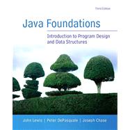 Java Foundations by Lewis, John; DePasquale, Peter; Chase, Joe, 9780133370461