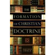 The Formation of Christian Doctrine by Yarnell, Malcolm B., 9780805440461