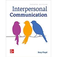 Loose Leaf Inclusive Access For Interpersonal Communication by Floyd, Kory, 9781264260461