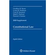 Constitutional Law, 2020 Case Supplement by Stone, Geoffrey R.; Seidman, Louis M.; Sunstein, Cass R.; Tushnet, Mark V.; Karlan, Pamela S., 9781543820461