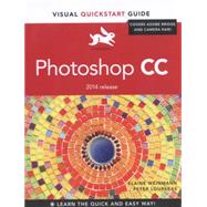 Photoshop CC Visual QuickStart Guide (2014 release) by Weinmann, Elaine; Lourekas, Peter, 9780133980462