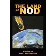 The Land of Nod by Abrahamson, Barry, 9780741460462