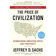 The Price of Civilization by SACHS, JEFFREY D., 9780812980462