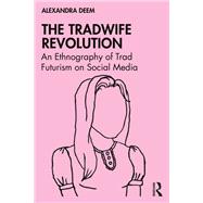 The Tradwife Revolution by Alexandra Deem, 9781040580462