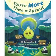 You're More Than a Sprout by Lord, Jill Roman; Demonteverde, Sarah, 9781087730462