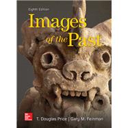 Images of the Past [Rental Edition] by Price,  T. Douglas; Feinman, Gary, 9781259920462