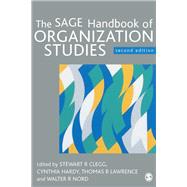 The Sage Handbook of Organization Studies by Clegg, Stewart R.; Hardy, Cynthia; Lawrence, Thomas B.; Nord, Walter R., 9781446270462