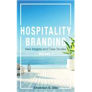 Hospitality Branding, Volume 2 by Chekitan S. Dev, 9781501780462