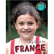 My Life in France by Coster, Patience, 9781502600462