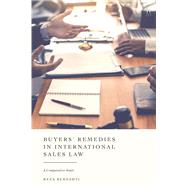 Buyers Remedies in International Sales Law by Reza Beheshti, 9781509940462