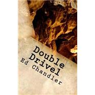 Double Drivel by Chandler, Ed, 9781523250462