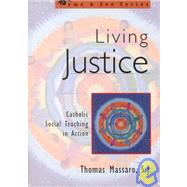 Living Justice by Massaro, SJ, Thomas,, 9781580510462