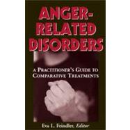 Anger-Related Disorders by Feindler, Eva L., 9780826140463