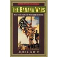 The Banana Wars by Langley, Lester D., 9780842050463