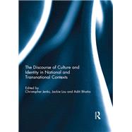 The Discourse of Culture and Identity in National and Transnational Contexts by Jenks; Christopher J., 9781138060463