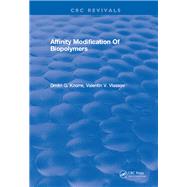 Affinity Modification Of Biopolymers: 0 by Knorre,Dmitri G, 9781315890463