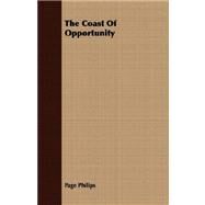 The Coast of Opportunity by Philips, Page, 9781409700463