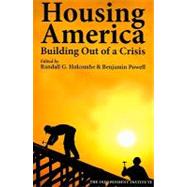 Housing America: Building Out of a Crisis by Holcombe,Randall G., 9781412810463