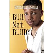 Bud, Not Buddy by Curtis, Christopher Paul, 9781432850463