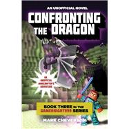 Confronting the Dragon by Cheverton, Mark, 9781634500463