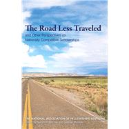 Roads Less Traveled and Other Perspectives on Nationally Competitive Scholarships by National Association of Fellowships Advisors; Mccray, Suzanne; Brzinski, Joanne, 9781682260463