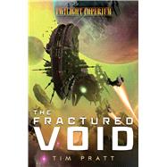 The Fractured Void by Pratt, Tim, 9781839080463