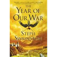 The Year of Our War by Swainston, Steph, 9780061900464