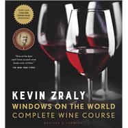 Kevin Zraly Windows on the World Complete Wine Course Revised, Updated & Expanded Edition by Zraly, Kevin, 9781454930464