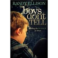 Boys Don't Tell by Ellison, Randy, 9781614480464