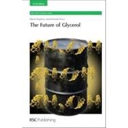 Future of Glycerol by Pagliaro, Mario; Rossi, Michele, 9781849730464